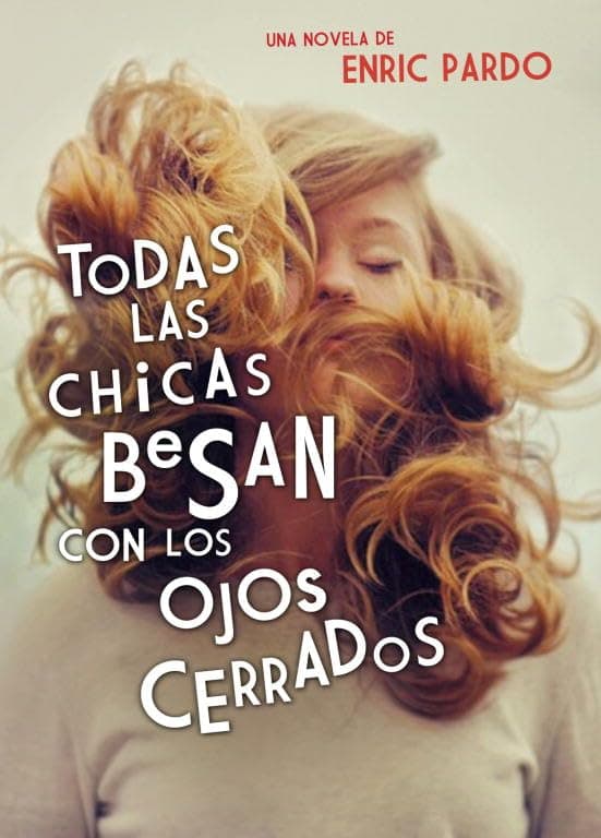 Portada de Todas las chicas besan con los ojos cerrados (Reservoir Narrativa)