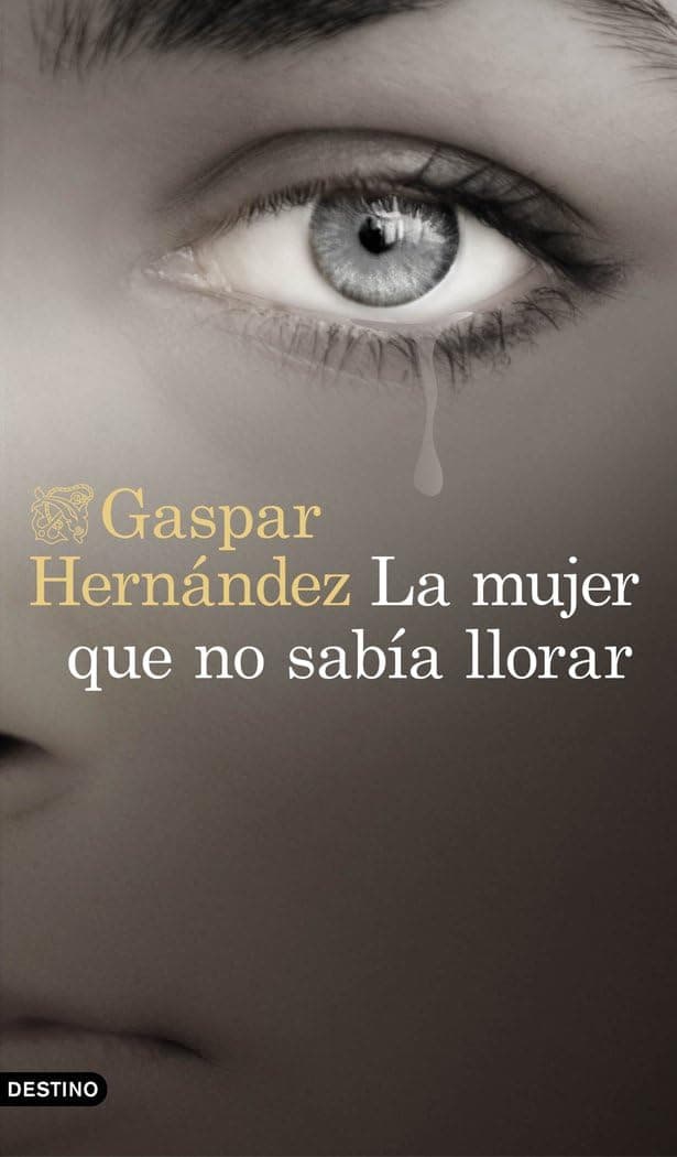 Portada de La mujer que no sabía llorar (Áncora & Delfín)
