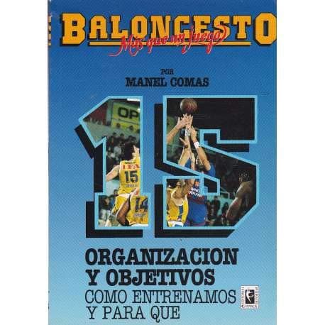 Portada de Organizacion y objetivos : como entrenamos y para que