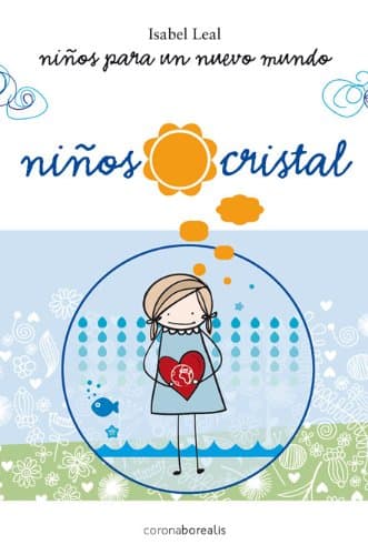 Portada de Niños cristal: Ninos Para Un Nuevo Mundo (BOREALIS CRECIMIENTO PERSONAL)