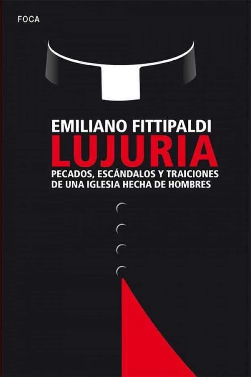 Portada de Lujuria: Pecados, escándalos y traiciones de una Iglesia hecha de hombres: 155 (Investigación)