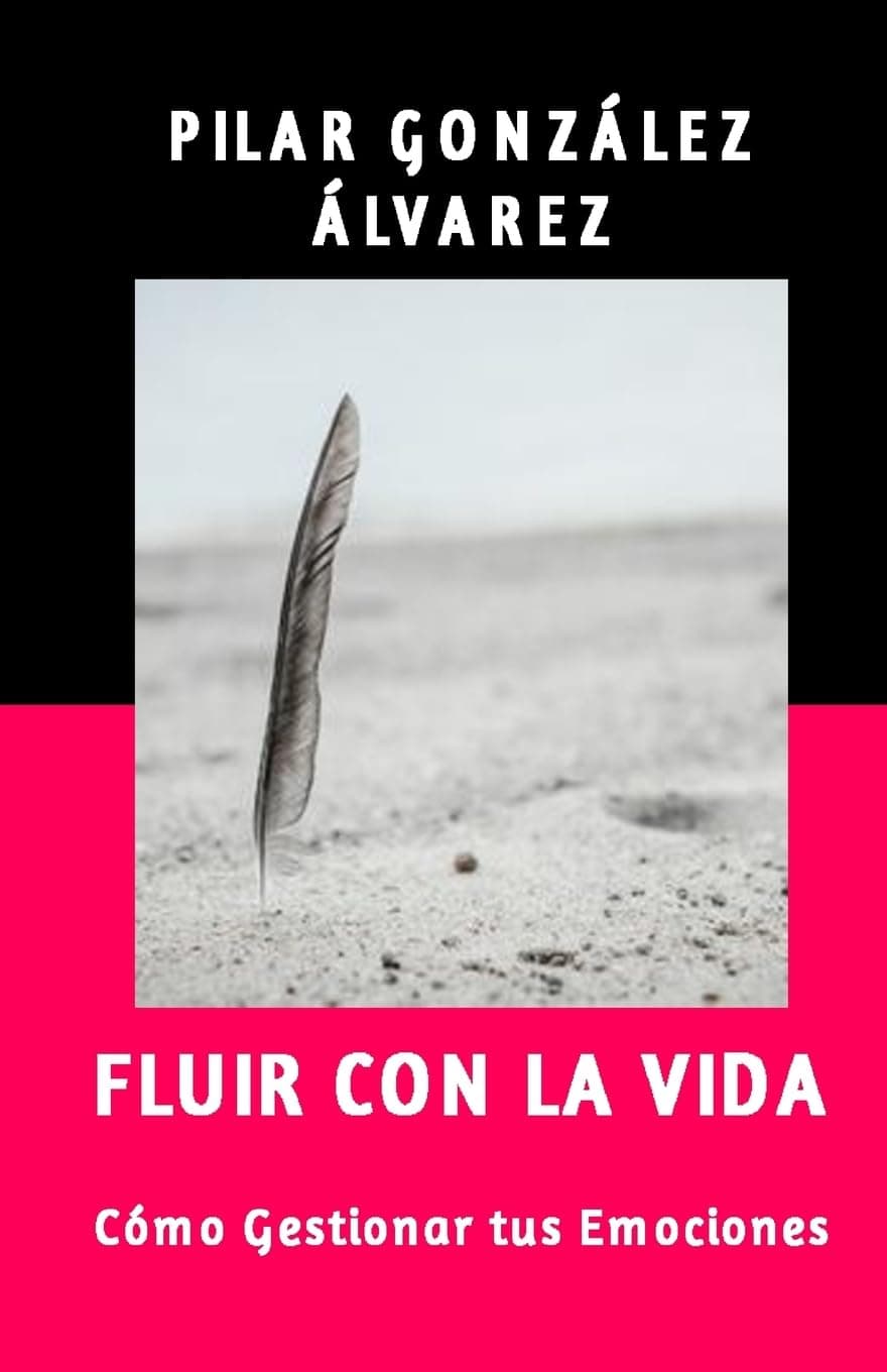 Portada de Fluir con la Vida: Como Gestionar tus Emociones