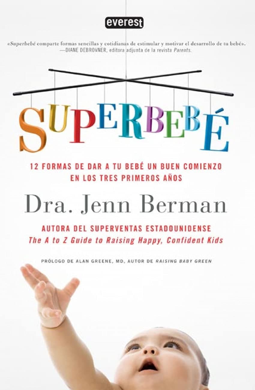 Portada de Superbebé: 12 formas de dar a tu bebé un buen comienzo en los tres primeros aos (Manuales prácticos)