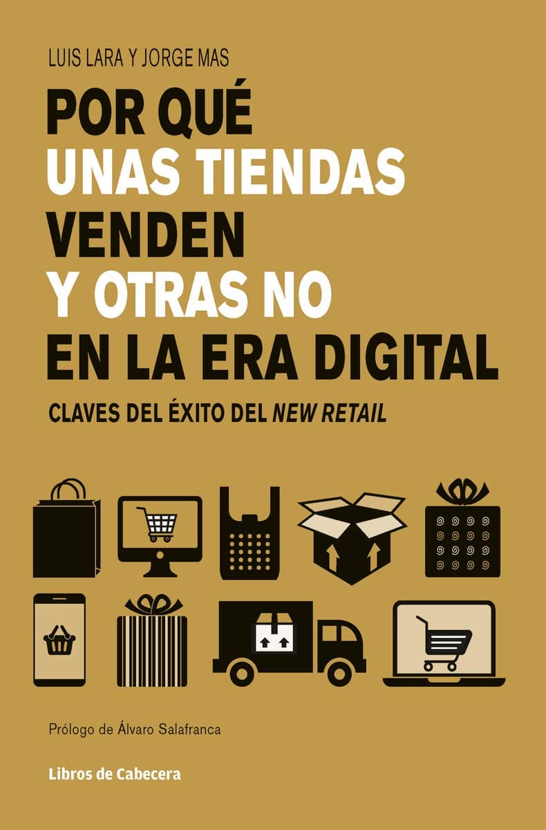 Portada de Por qué unas tiendas venden y otras no: Claves del éxito del New Retail (Temáticos sectoriales)