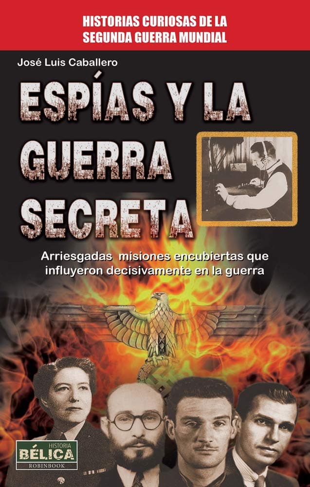 Portada de Espías y la guerra secreta (Historia-Bélica)