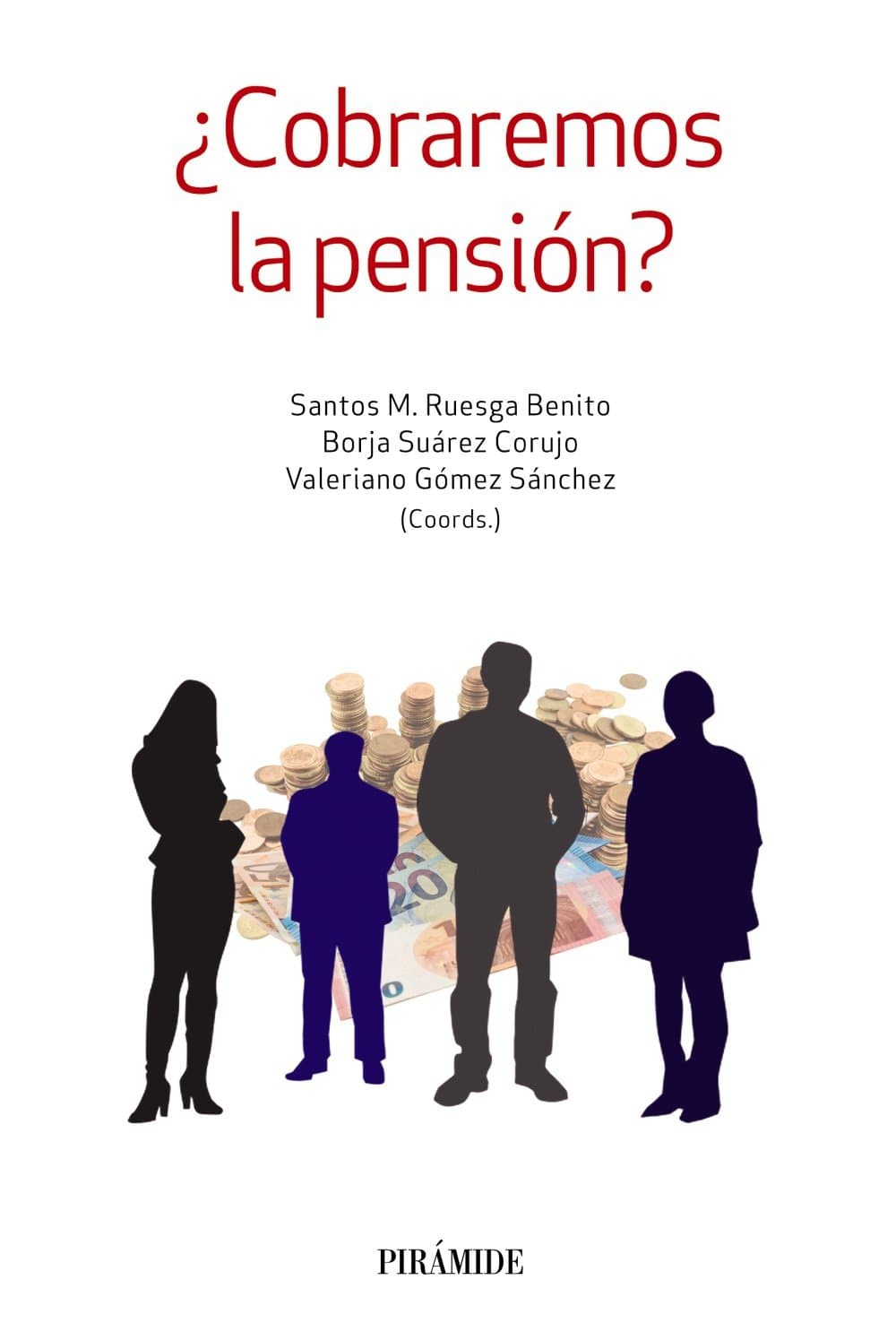 Portada de ¿Cobraremos la pensión? (Empresa y Gestión)