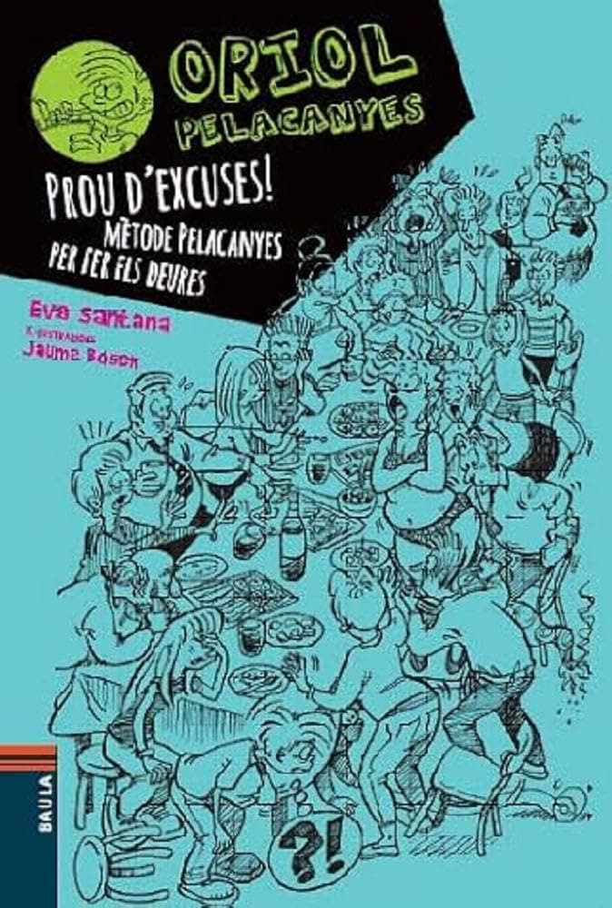 Portada de Prou d'excuses! Mètode Pelacanyes per fer els deures: 2 (Oriol Pelacanyes)
