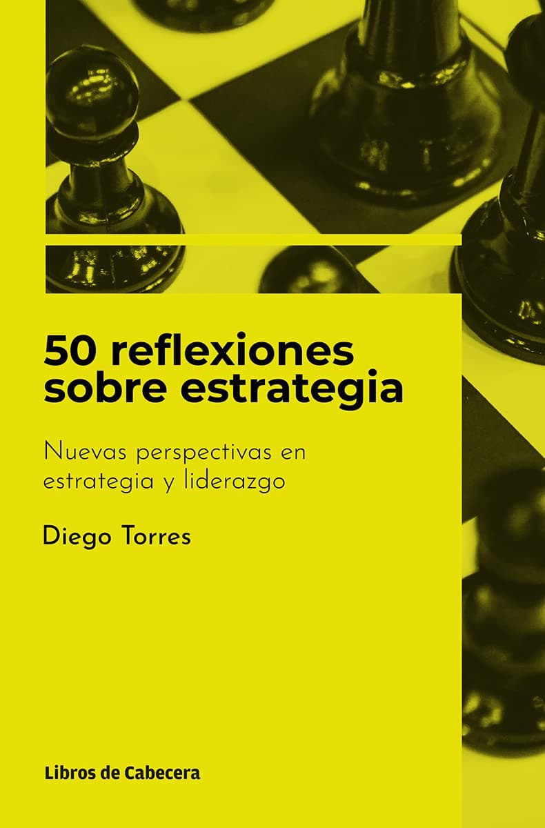 Portada de 50 reflexiones sobre estrategia: Nuevas perspectivas en estrategia y liderazgo (Temáticos)