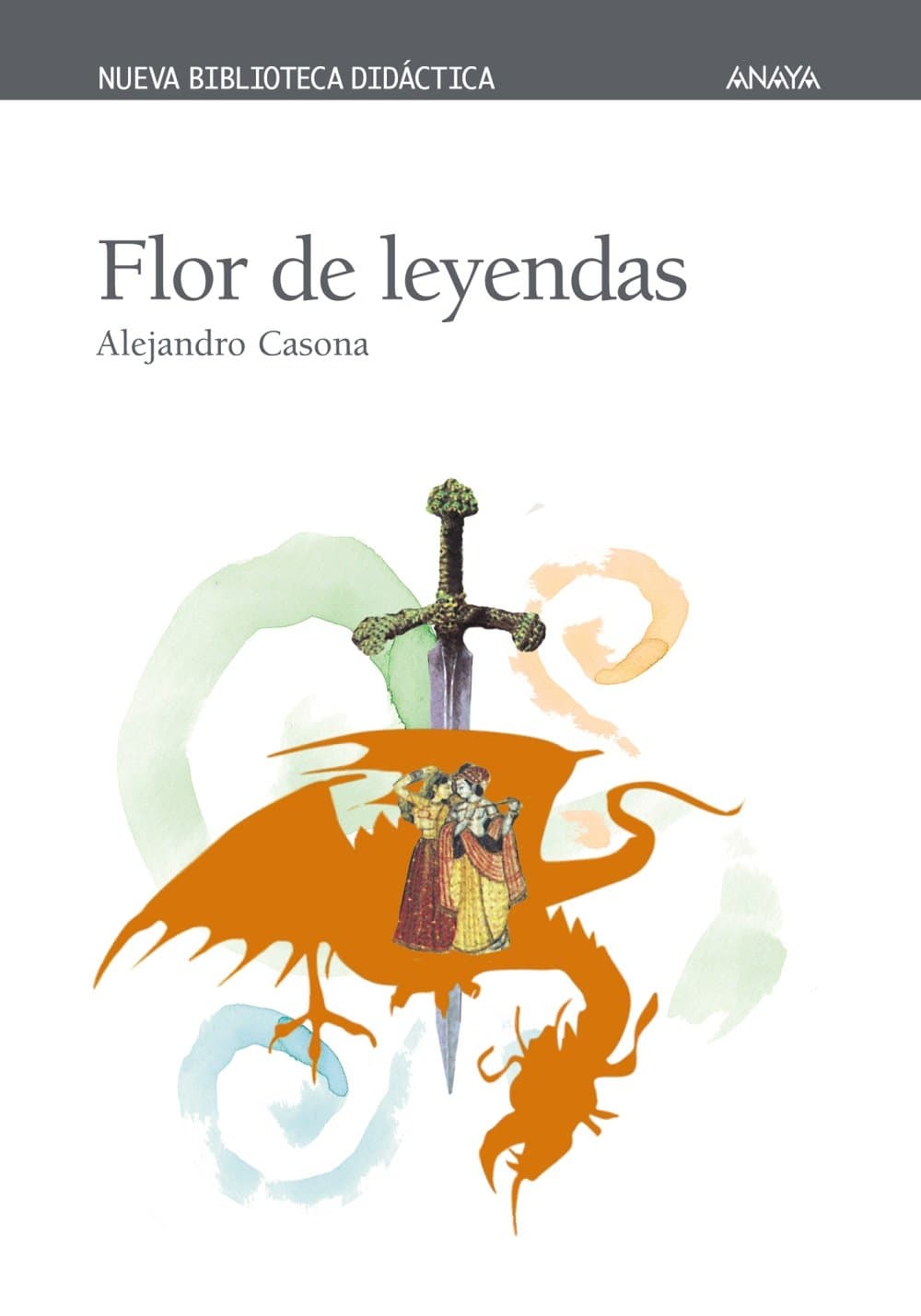 Portada de Flor de leyendas (CLÁSICOS - Nueva Biblioteca Didáctica)