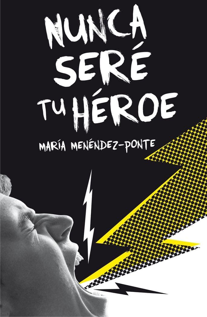Portada de Nunca seré tu héroe (Gran Angular)