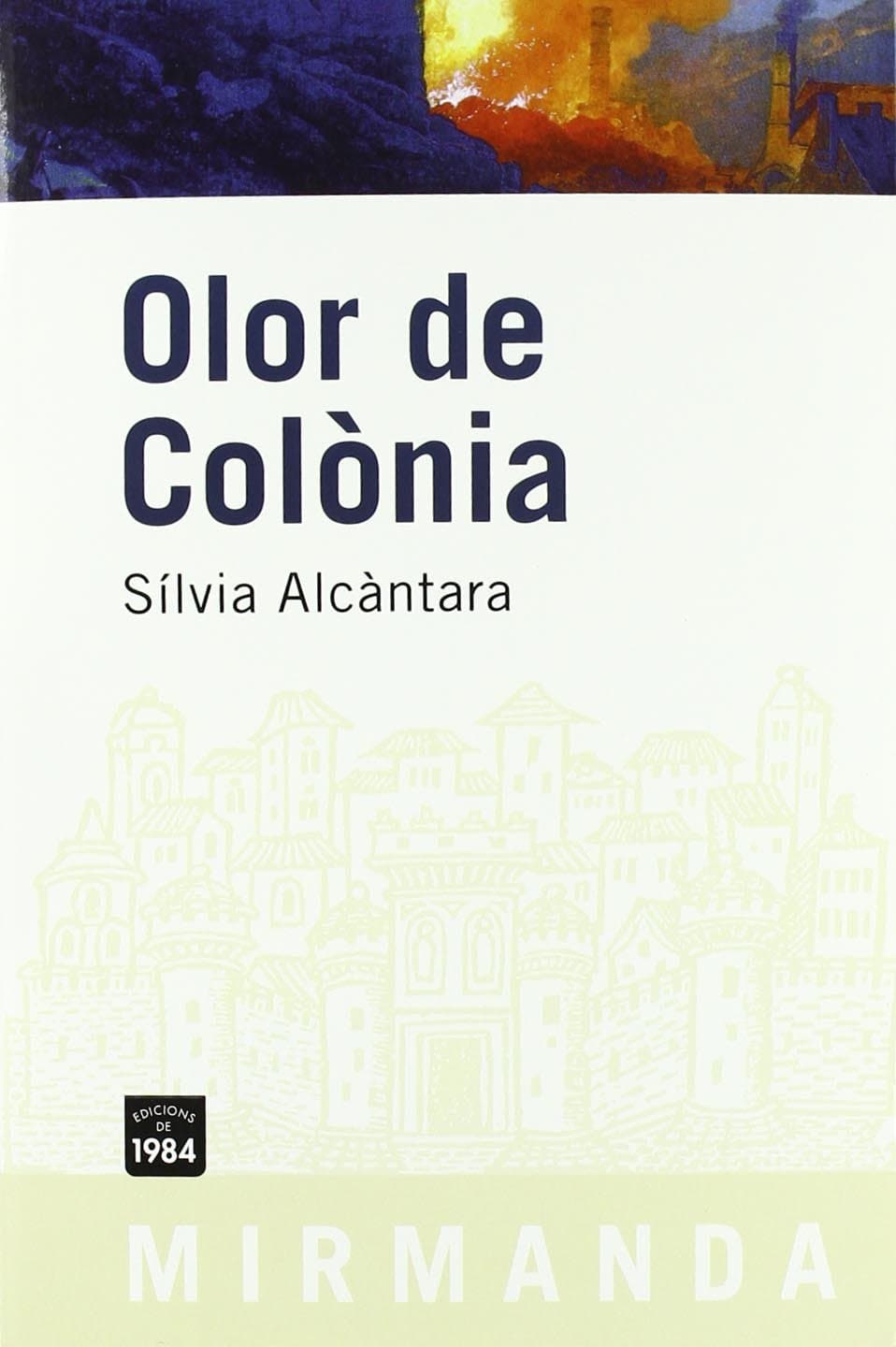 Portada de Olor de Colònia: 62 (Mirmanda)
