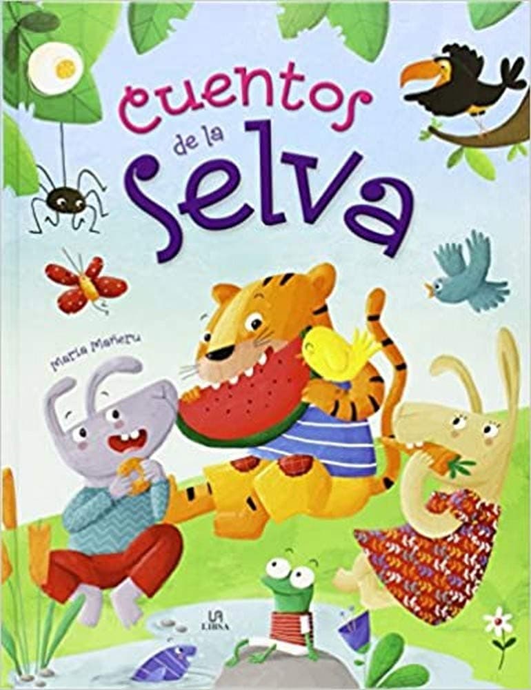 Portada de Cuentos de la Selva: Un Libro de Cuentos para Aprender a Ser Mejores: 2 (Cuentos Animados)