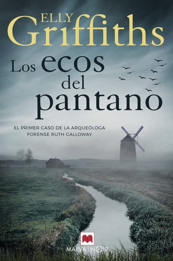 Portada de Los ecos del pantano: La arqueóloga forense Ruth Galloway en su primer caso (MAEVA noir)