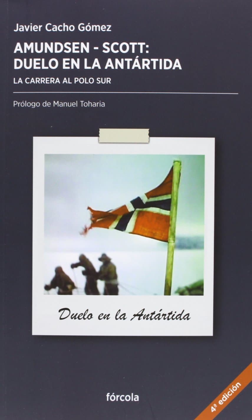 Portada de Amundsen - Scott, duelo en la Antártida: La carrera al Polo Sur: 2 (Periplos)