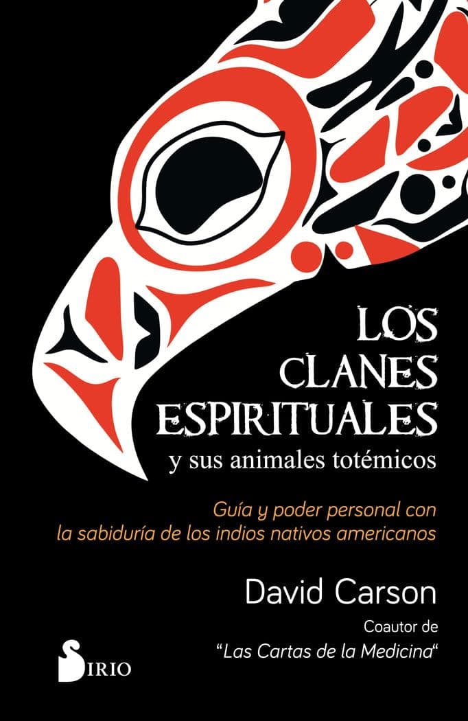 Portada de Los clanes espirituales y sus animales totémicos: Guía y poder personal con la sabiduría de los indios nativos americanos (COCINA)