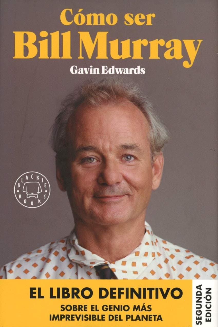 Portada de Cómo ser Bill Murray (BLACKIE BOOKS)