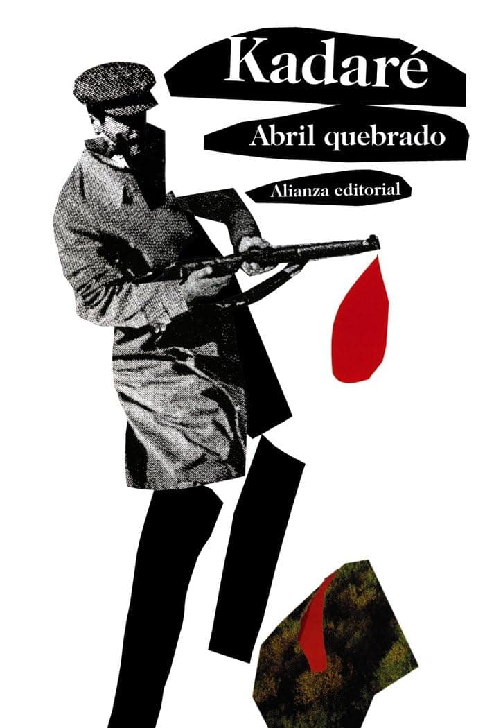 Portada de Abril quebrado (El libro de bolsillo - Bibliotecas de autor - Biblioteca Kadaré)