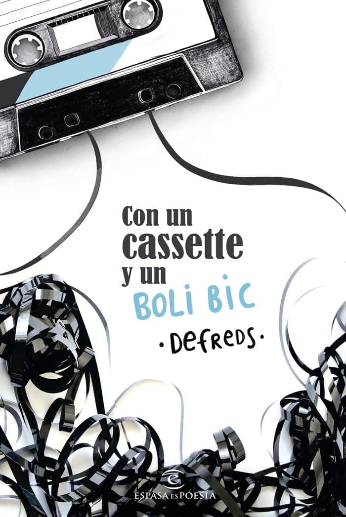 Portada de Con un cassette y un BOLI BIC (ESPASAesPOESÍA)