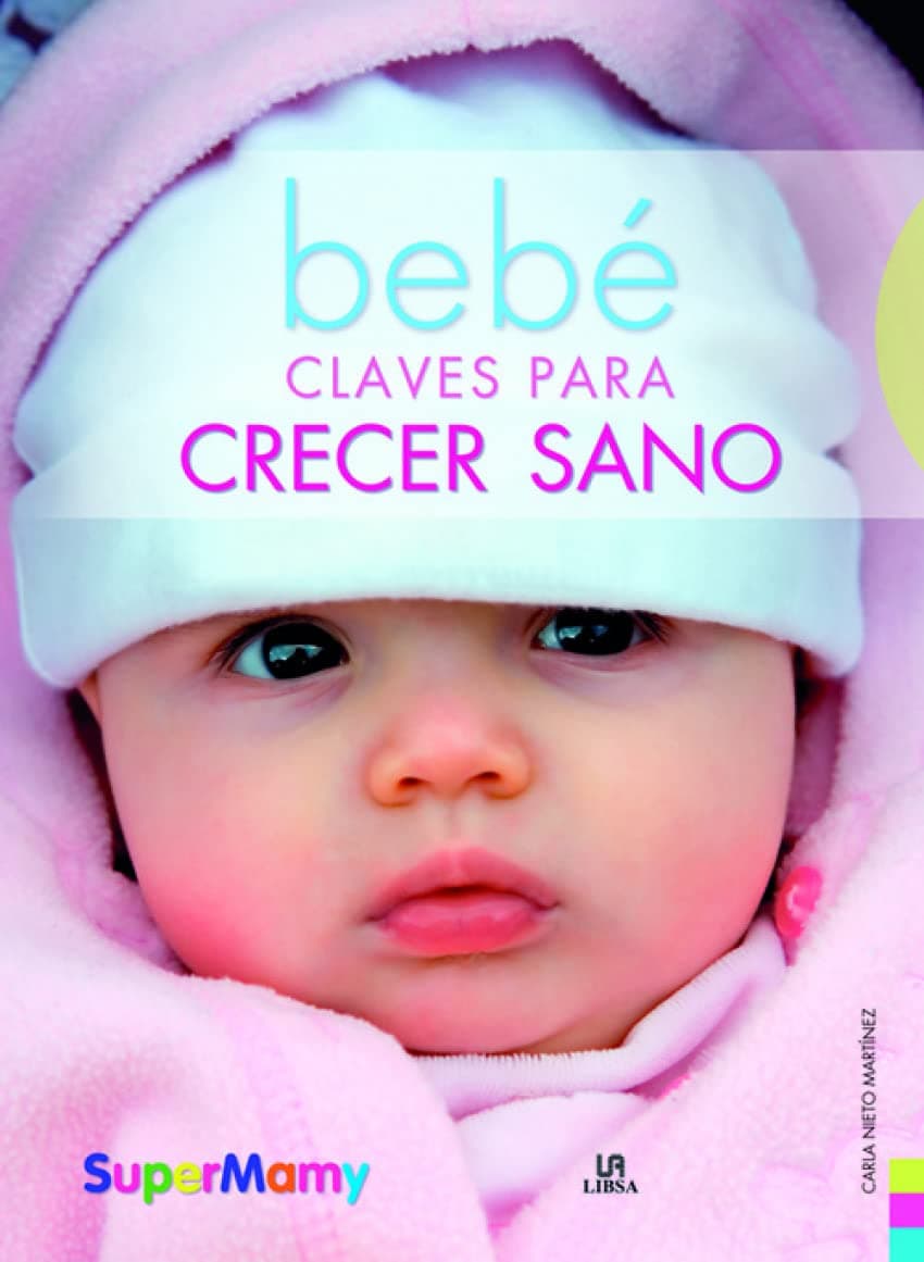 Portada de Bebé Claves para Crecer Sano (Supermamy)