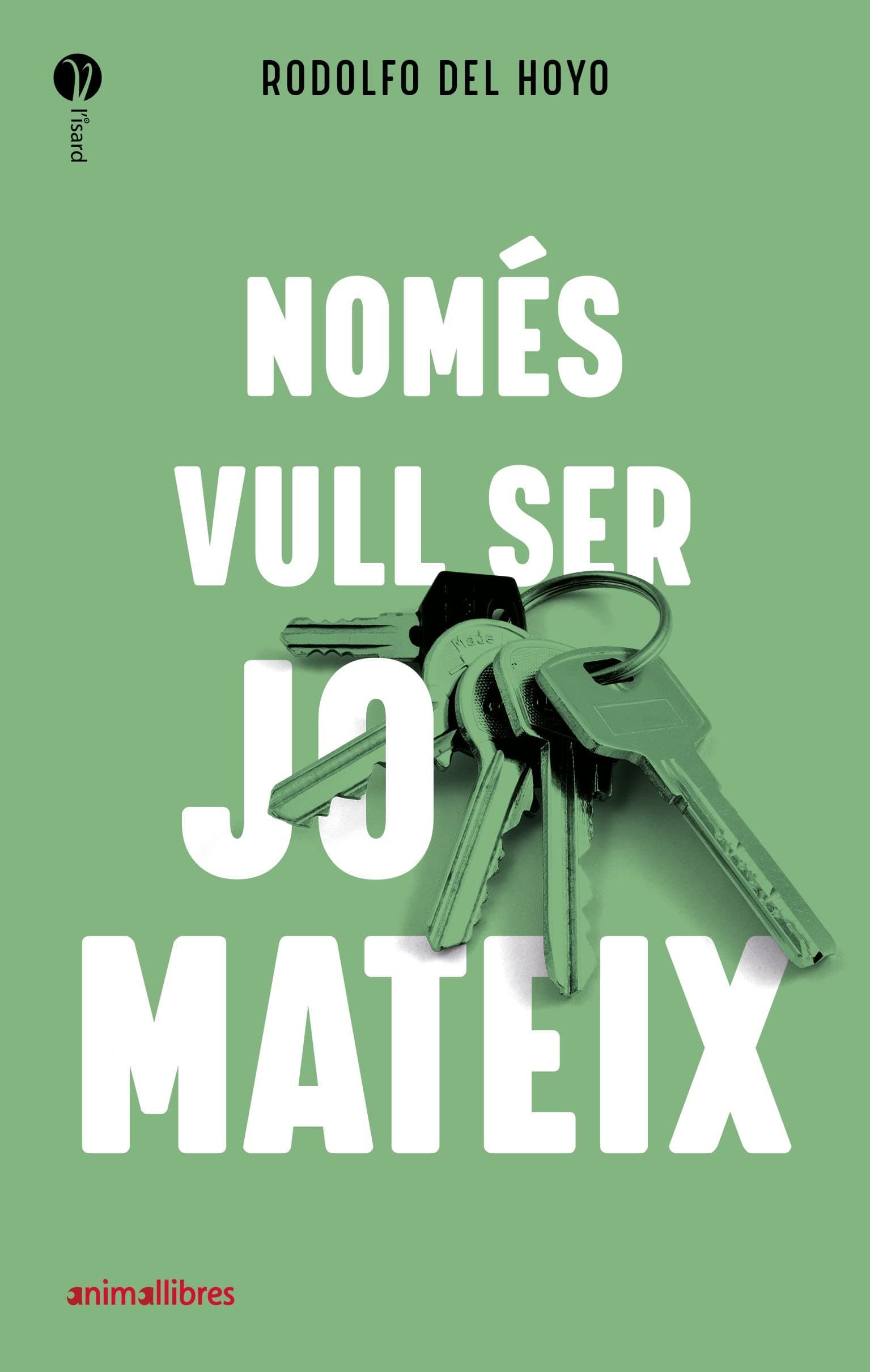 Portada de Només vull ser jo mateix: 25 (L'Isard)