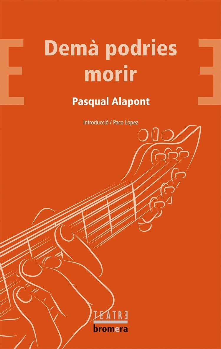 Portada de Demà Podries Morir: 61 (Bromera Teatre)