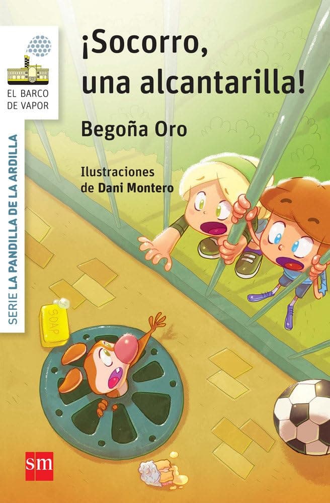 Portada de La pandilla de la ardilla 5. ¡Socorro, una alcantarilla! (El Barco de Vapor Blanca)