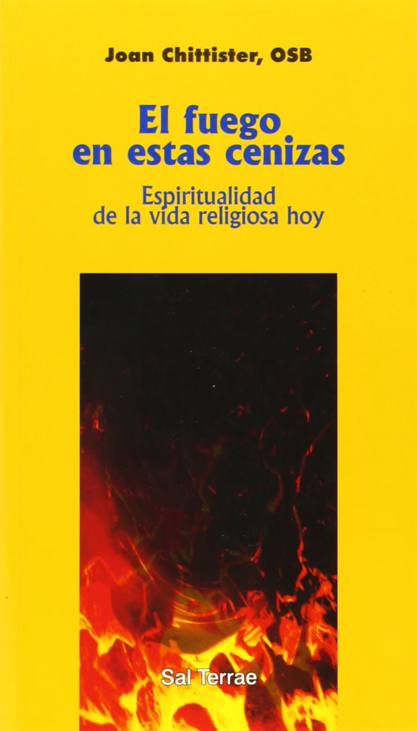 Portada de Fuego en estas cenizas, El: Espiritualidad de la vida religiosa hoy: 66 (Servidores y Testigos)