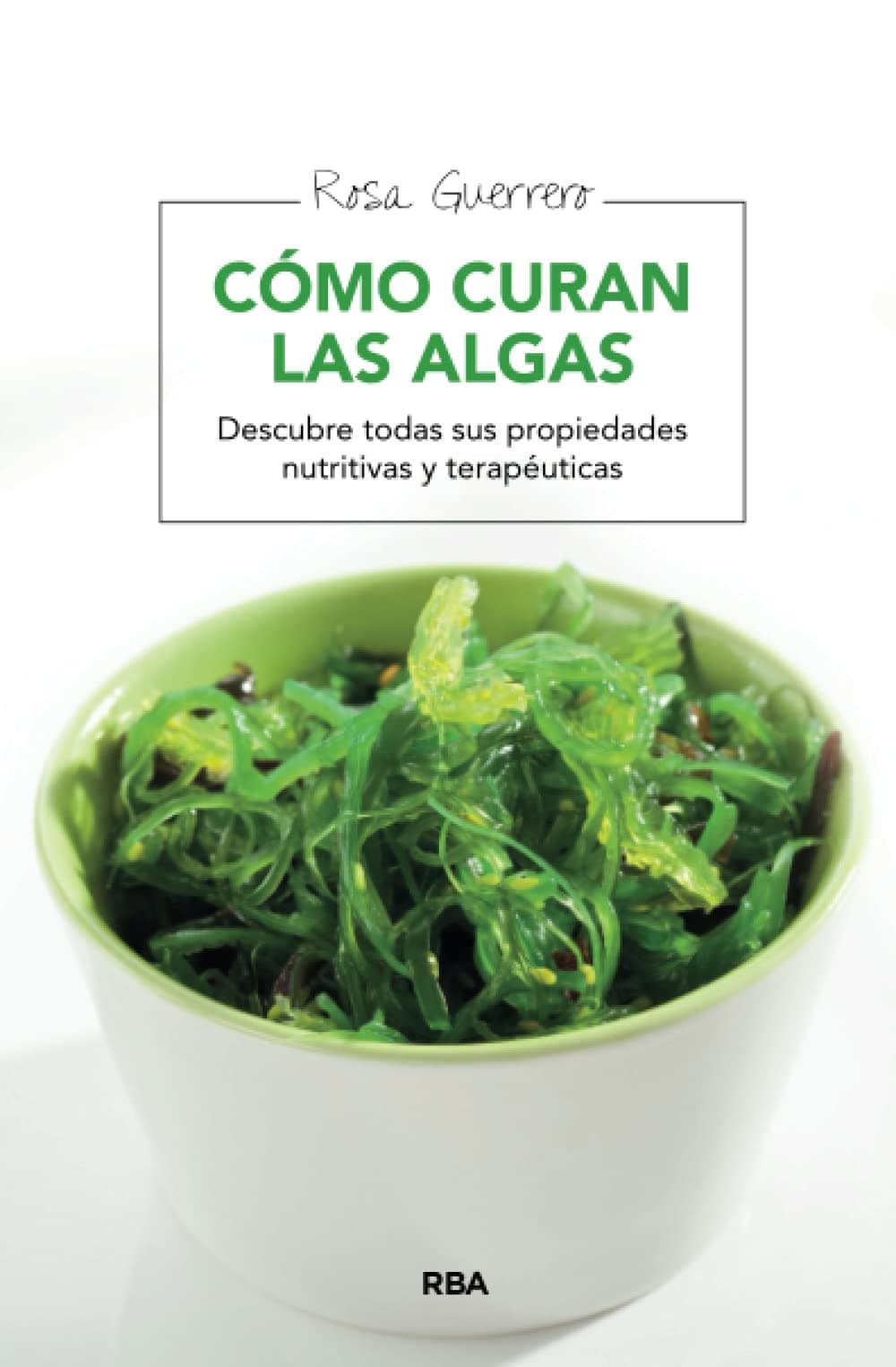Portada de Cómo curan las algas (Salud)