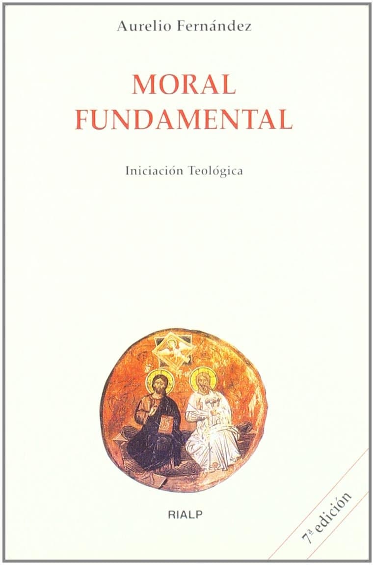 Portada de Moral fundamental (Biblioteca de Iniciación Teológica)