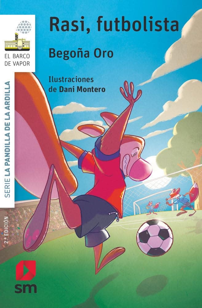 Portada de La pandilla de la ardilla 10. Rasi, futbolista (El Barco de Vapor Blanca)
