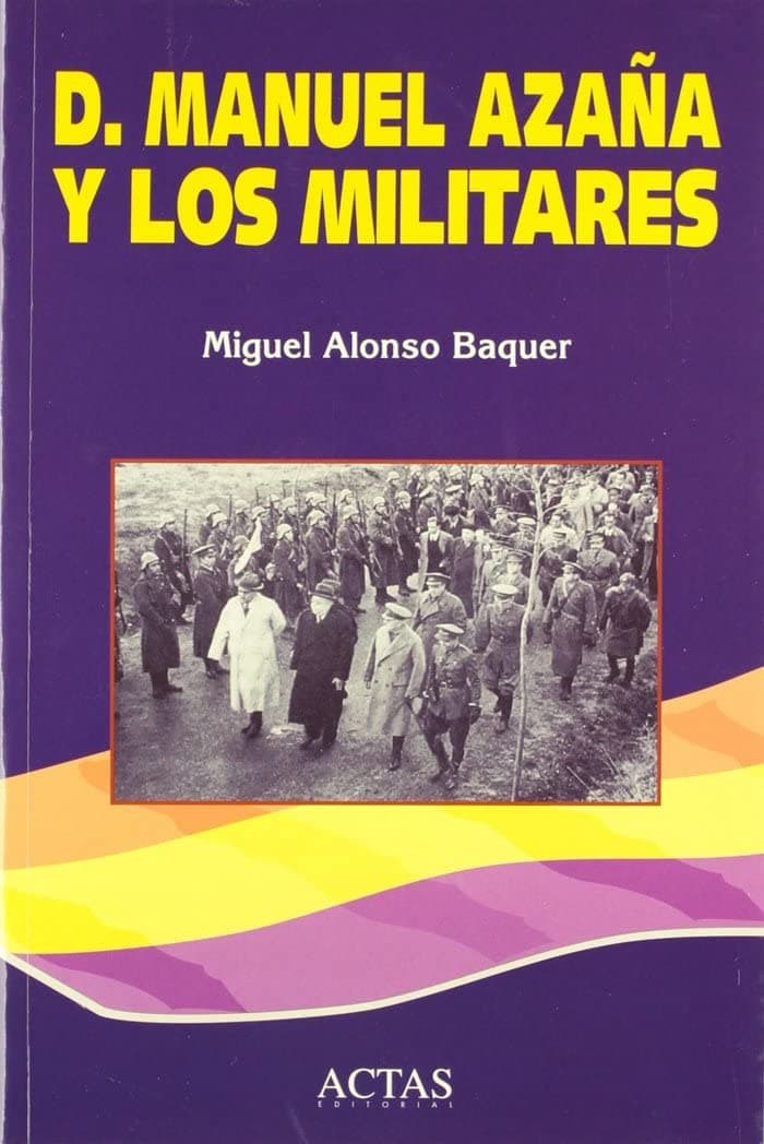 Portada de D. MANUEL AZA?A Y LOS MILITARES (HISTORIA CONTEMPORANEA)
