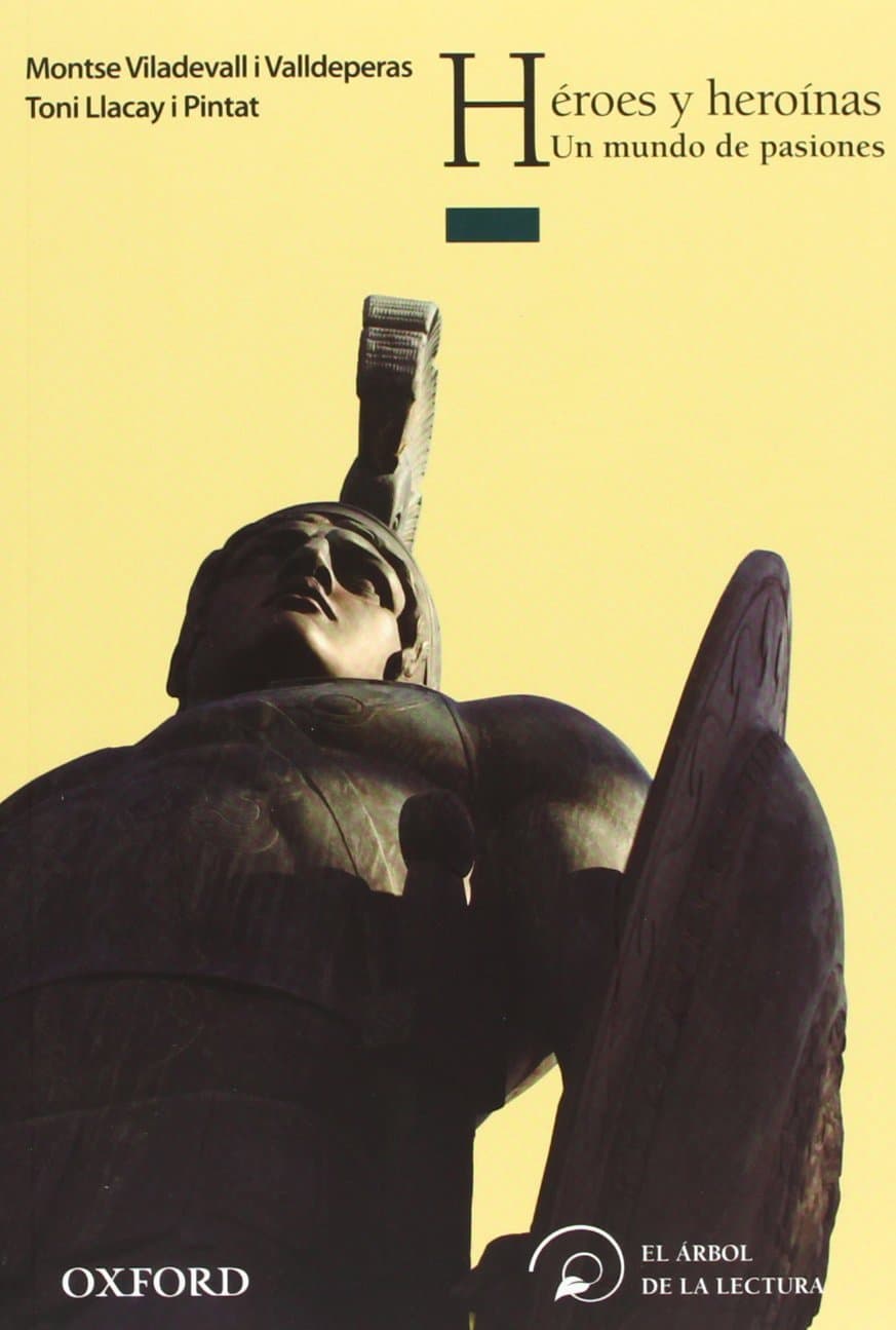 Portada de Héroes y heroínas. Un mundo de pasiones (El Árbol de la Lectura)