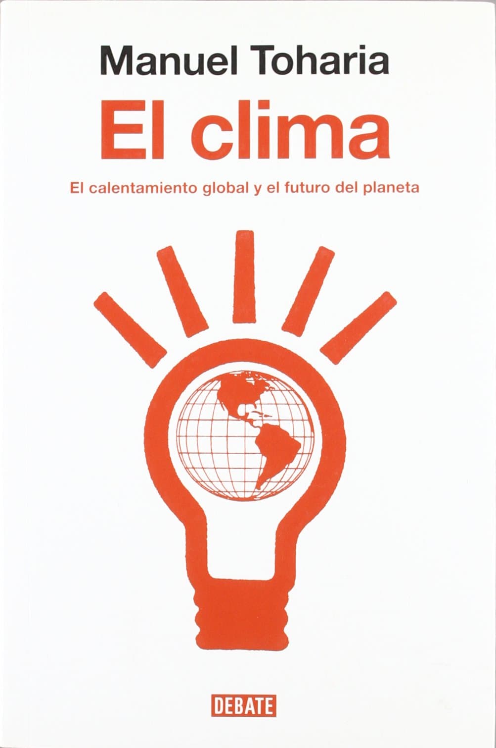 Portada de El clima: El calentamiento global y el futuro del planeta (ARENA ABIERTA)