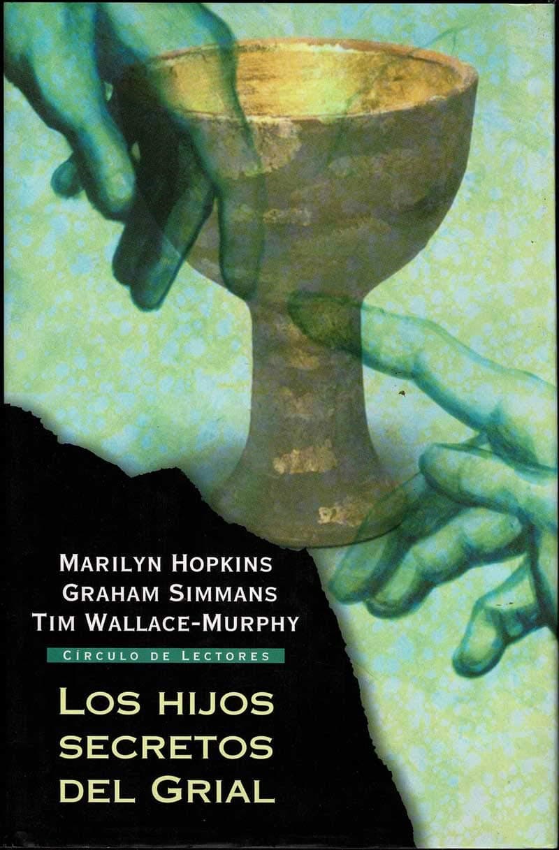 Portada de Los Hijos Secretos Del Grial. Una Conspiración De Siglos Alrededor De Un Linaje Sagrado