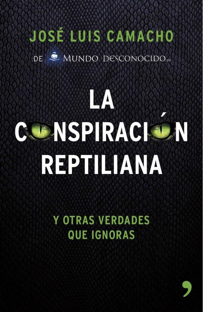 Portada de La conspiración reptiliana y otras verdades que ignoras: Y otras verdades que ignoras (Fuera de Colección)