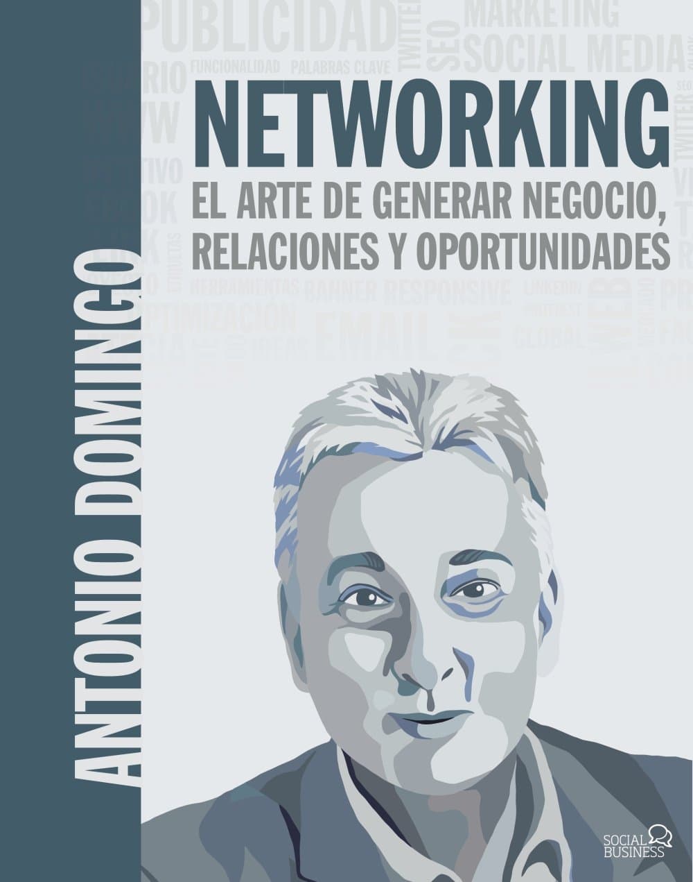 Portada de Networking. El arte de generar negocio, relaciones y oportunidades (SOCIAL MEDIA)