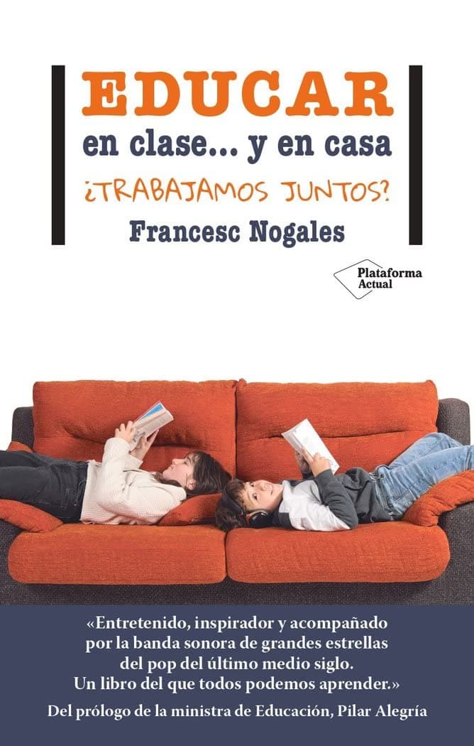 Portada de Educar en clase... y en casa: ¿Trabajamos juntos? (ACTUAL)