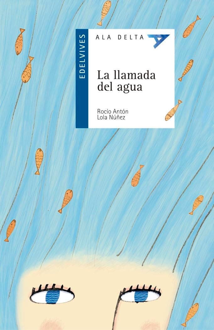 Portada de La llamada del agua: 52 (Ala Delta - Serie azul)