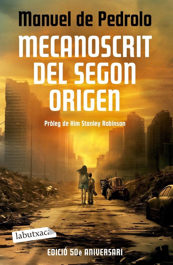 Portada de Mecanoscrit del segon origen (Ed. 50 aniversari): Pròleg de Kim Stanley Robinson (Narrativa)