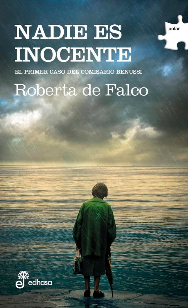 Portada de Nadie es inocente: El primer caso del comisario Benussi (Polar)