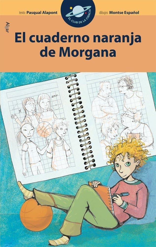 Portada de El cuaderno naranja de Morgana: 7 (El Club de la Ciencia)