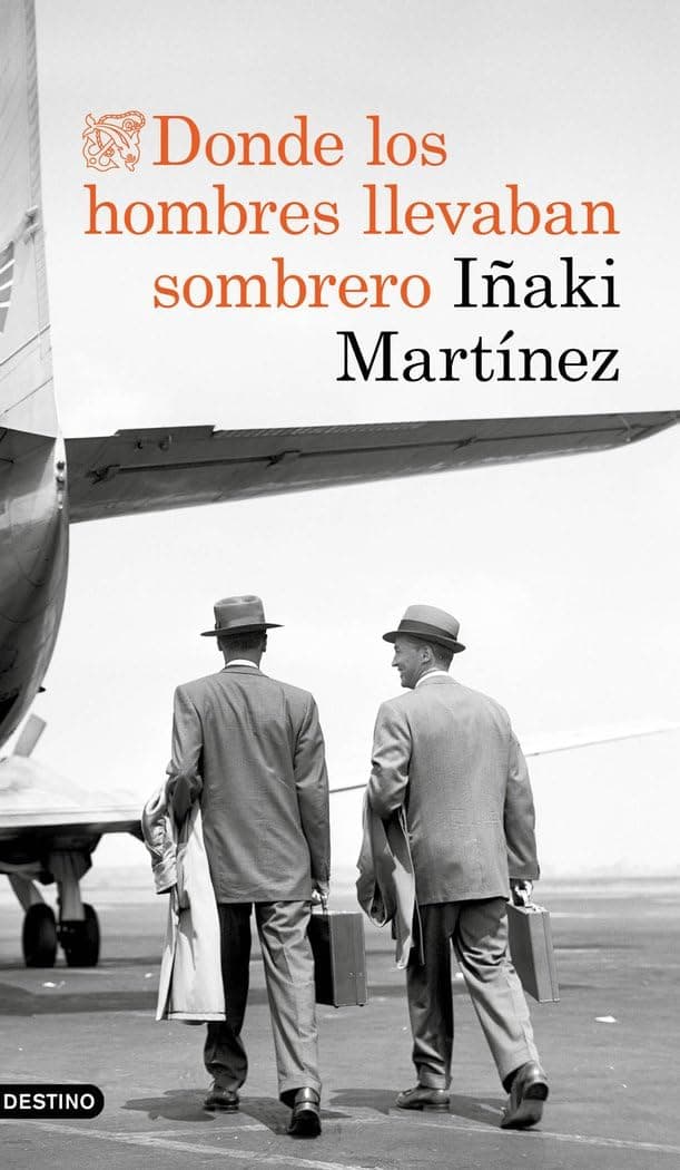 Portada de Donde los hombres llevaban sombrero (Áncora & Delfín)