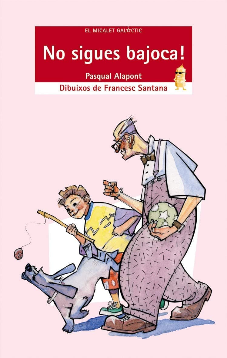 Portada de No sigues bajoca!: 8 (El Micalet Galàctic)