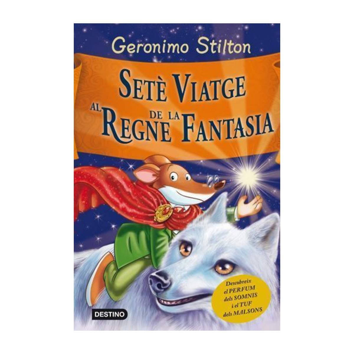 Portada de Setè viatge al Regne de la Fantasia (GERONIMO STILTON. REGNE DE LA FANTASIA)