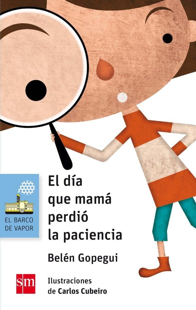 Portada de El día que mamá perdió la paciencia: 150 (El Barco de Vapor Azul)