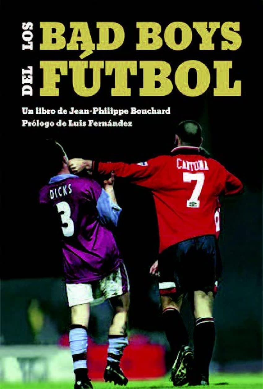 Portada de Los Bad Boys del fútbol (DEPORTES)