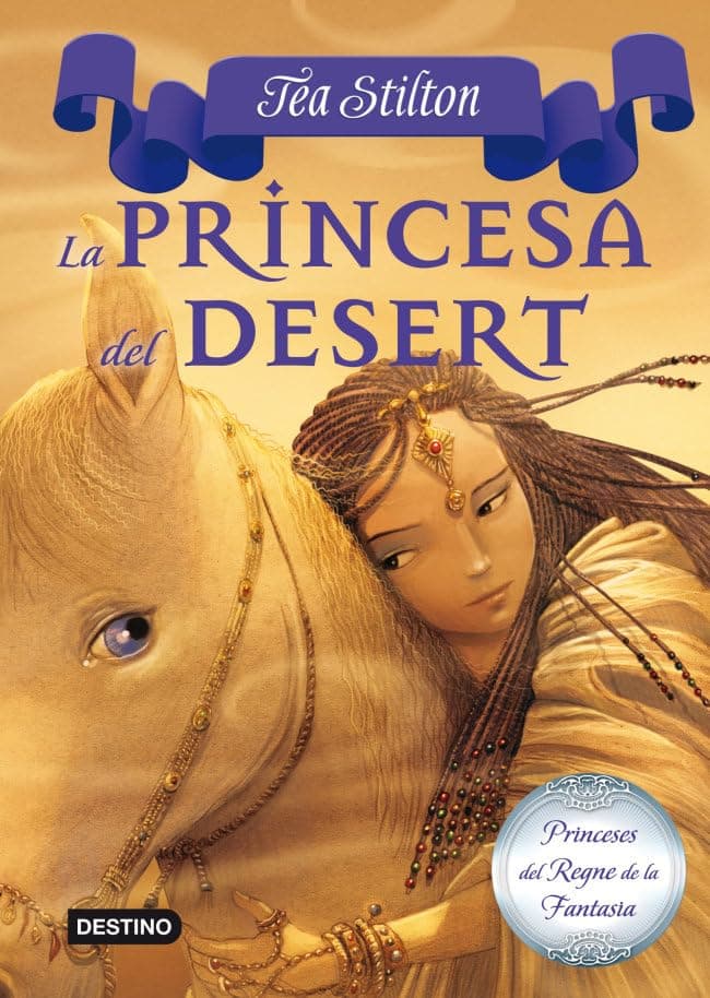 Portada de 3. La princesa del Desert (TEA STILTON. PRINCESES DEL REGNE DE LA FANTASIA)