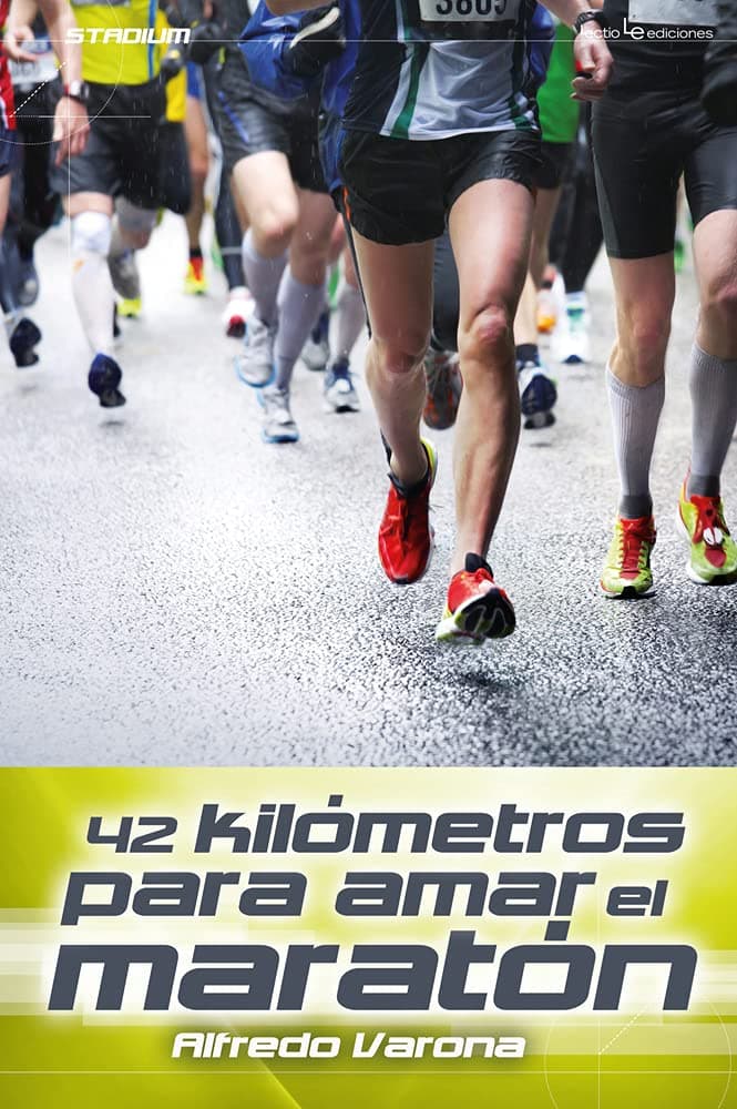 Portada de 42 Kilómetros Para Amar El Maratón: 6 (Stadium)