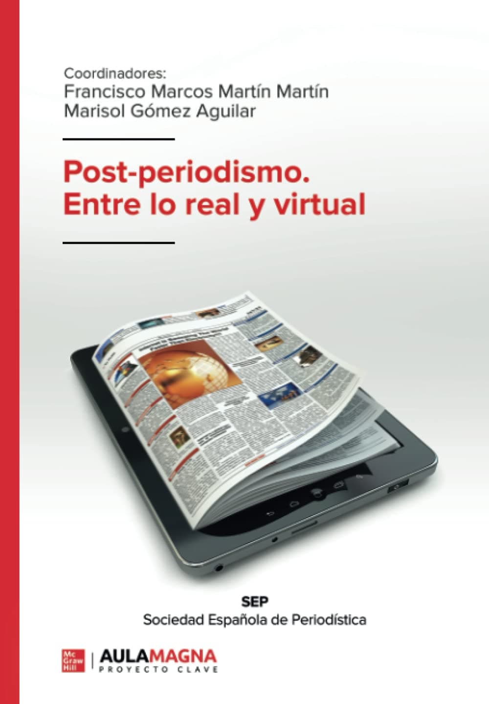Portada de Post periodismo. Entre lo real y virtual (SIN COLECCION)