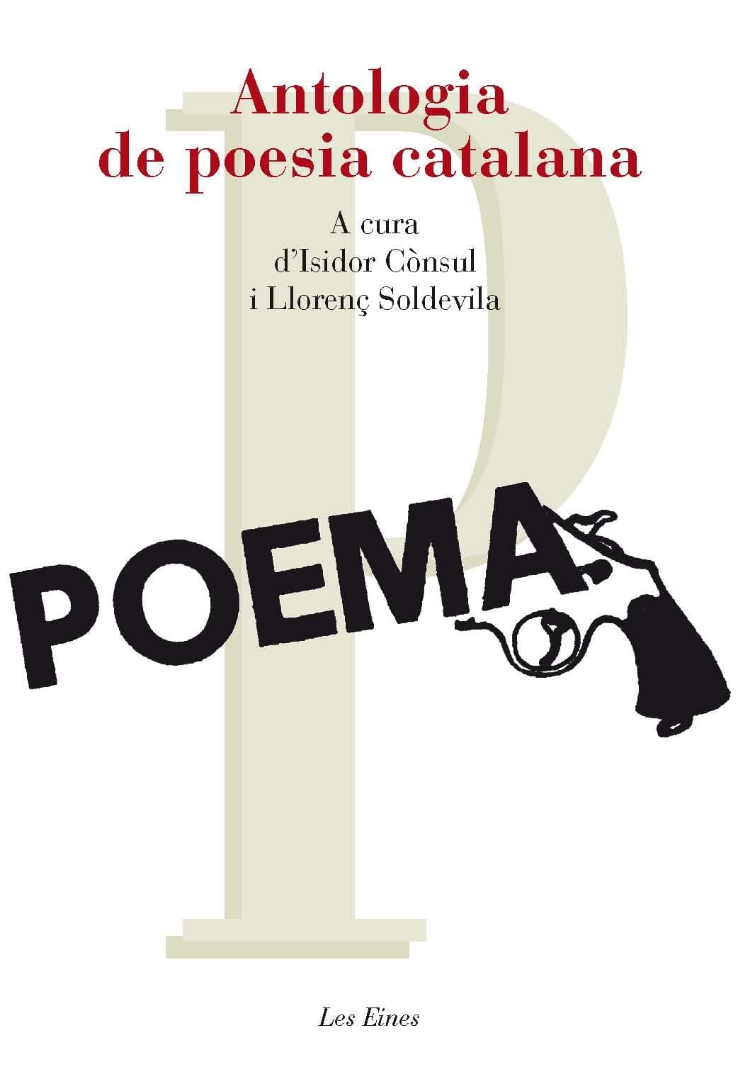 Portada de Antologia De Poesia Catalana - 47 Poemes (+ Recurs Digital): A cura d'Isidor Cònsul i Llorenç Soldevila: 41 (LES EINES)